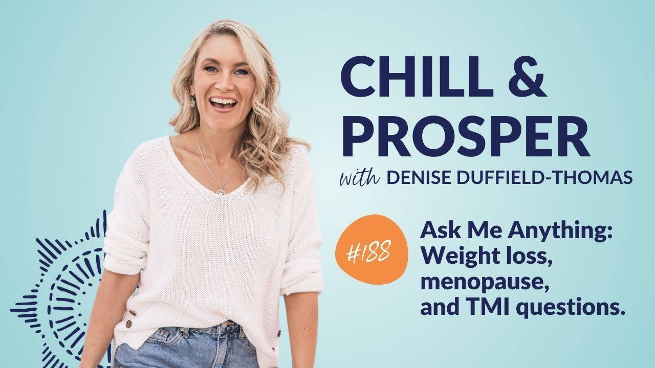 Ask Me Anything: Weight loss, menopause, and TMI questions.  
