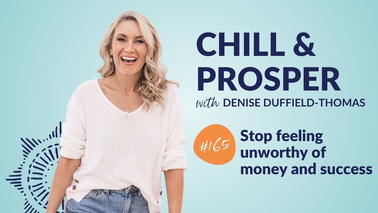 Stop feeling unworthy of money and success
