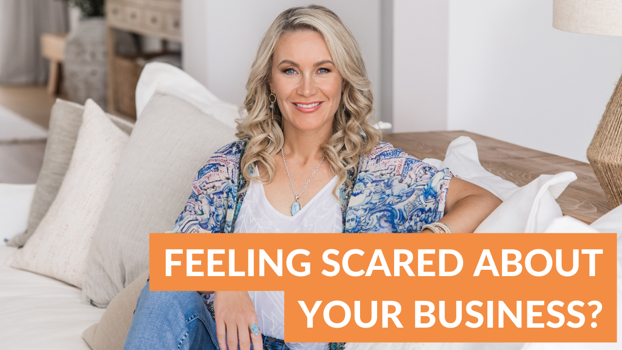 Feeling scared about your business