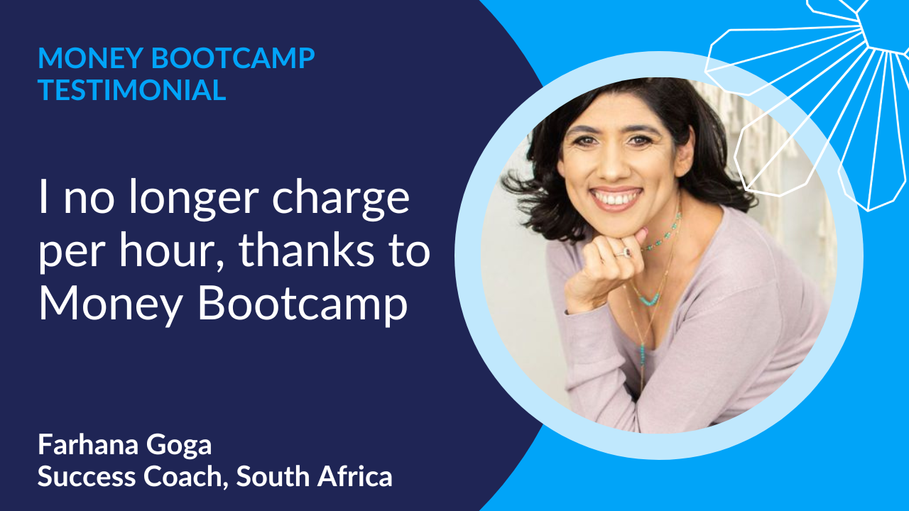 I no longer charge per hour, thanks to Money Bootcamp