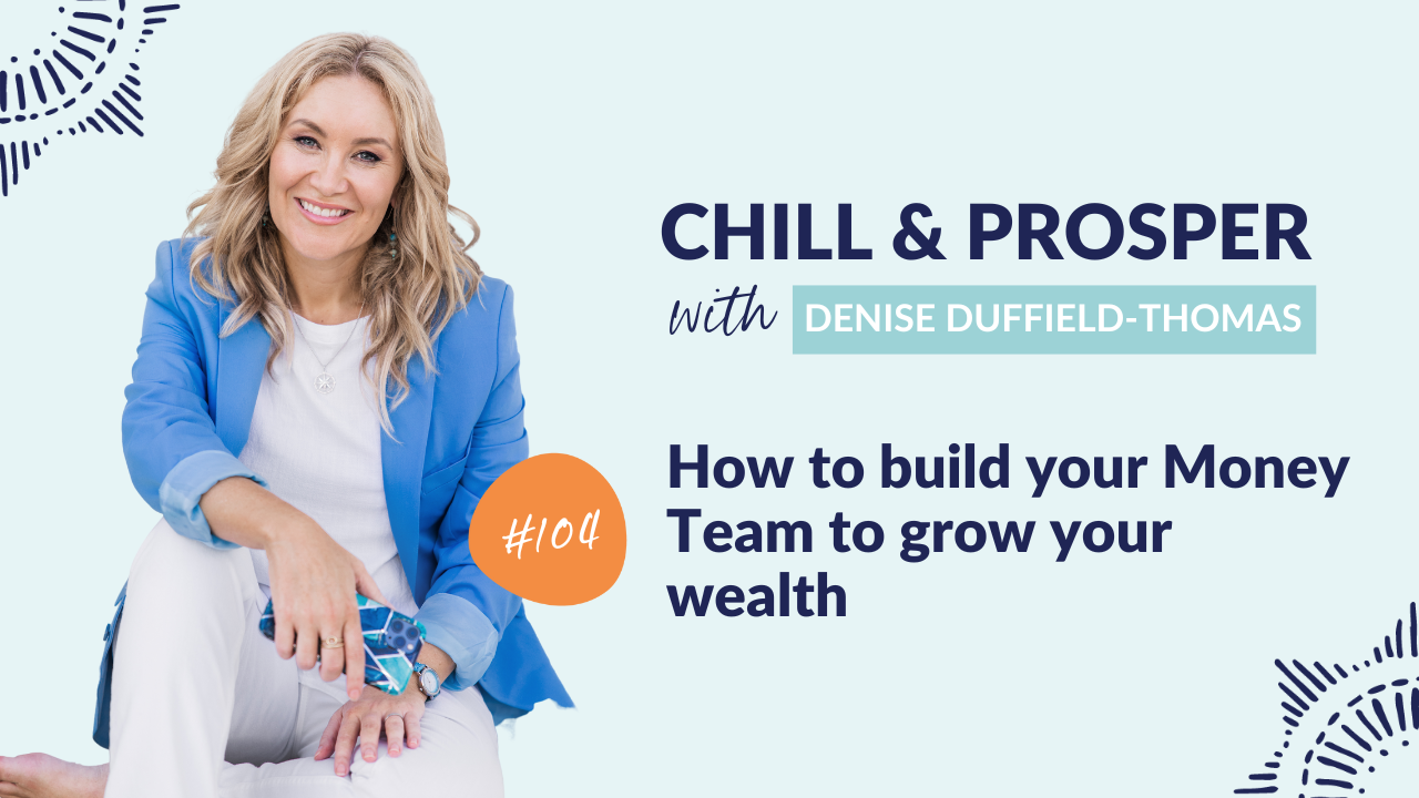 How to build your Money Team to grow your wealth