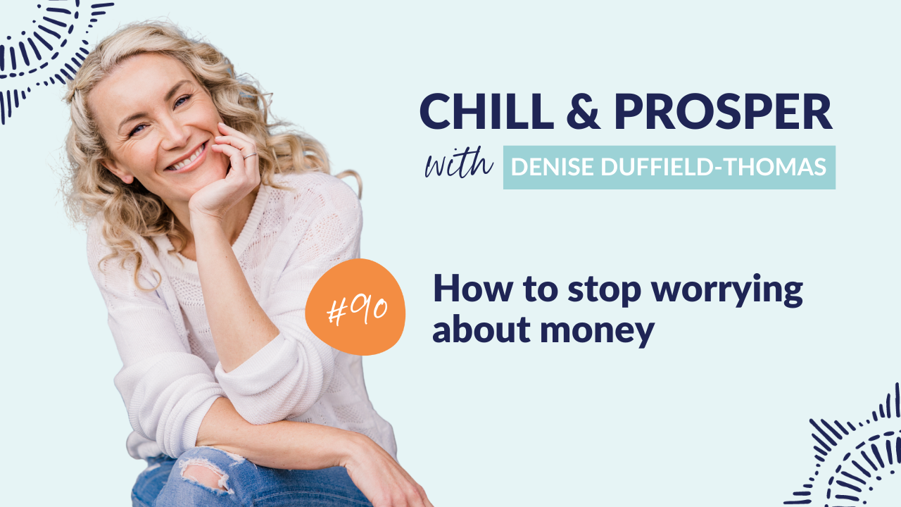 How to stop worrying about money