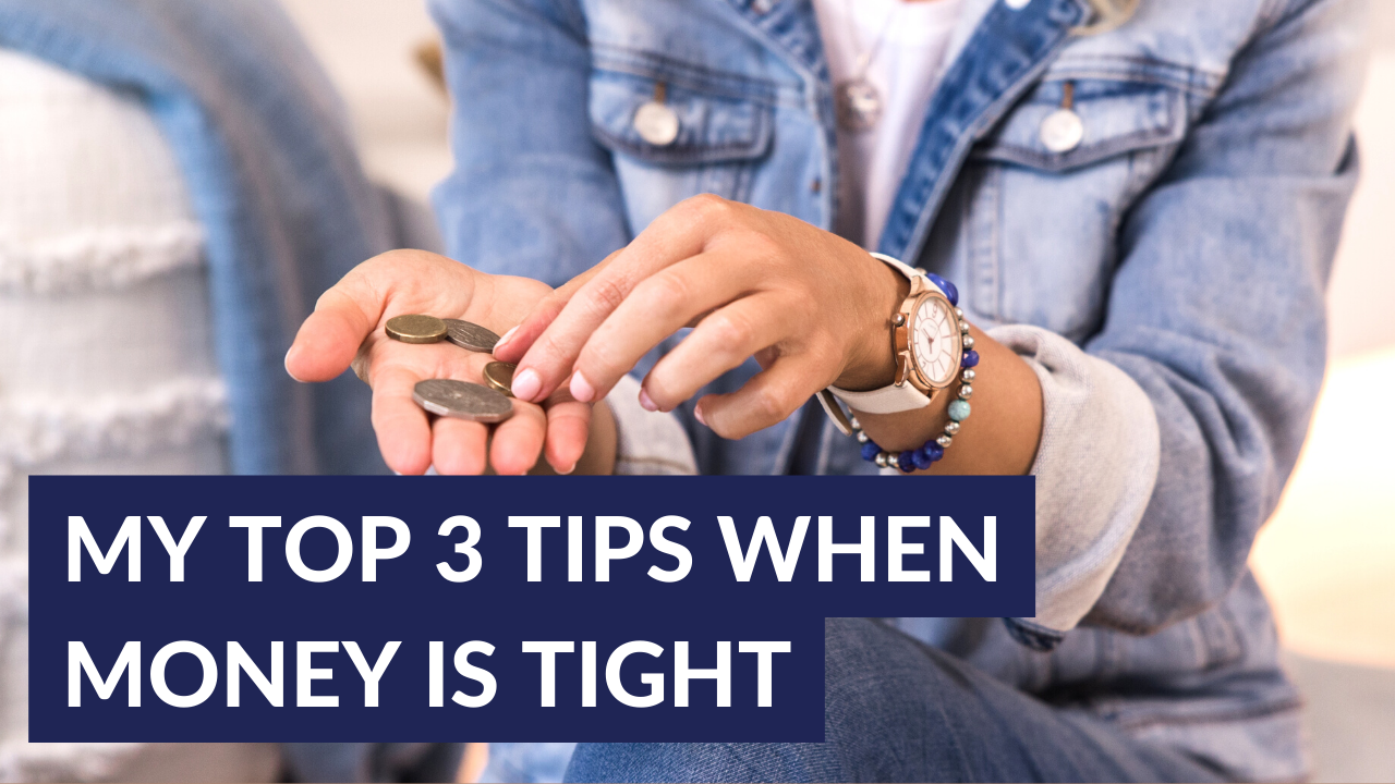 My top 3 things when money is tight