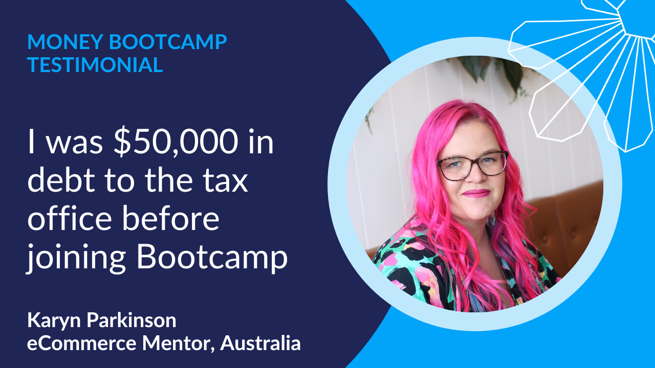 I was $50,000 in debt to the tax office before joining Bootcamp 