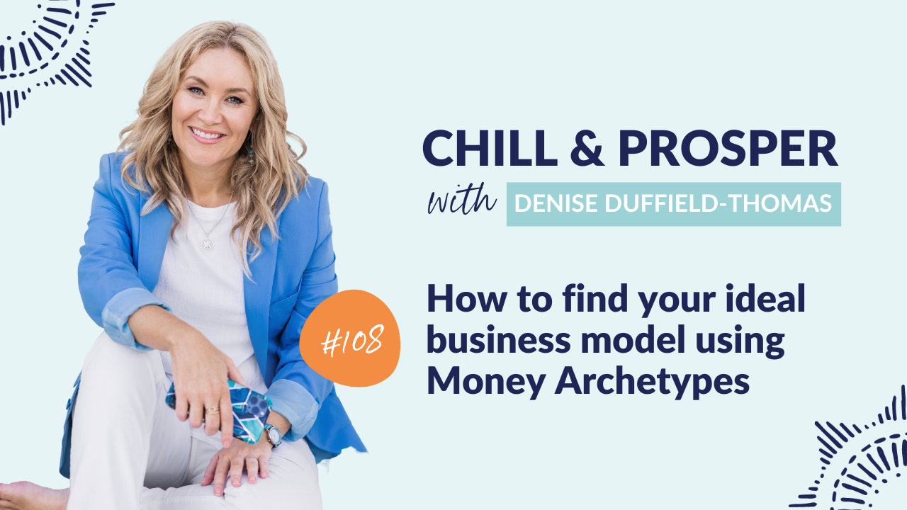 How to find your ideal business model using Money Archetypes 