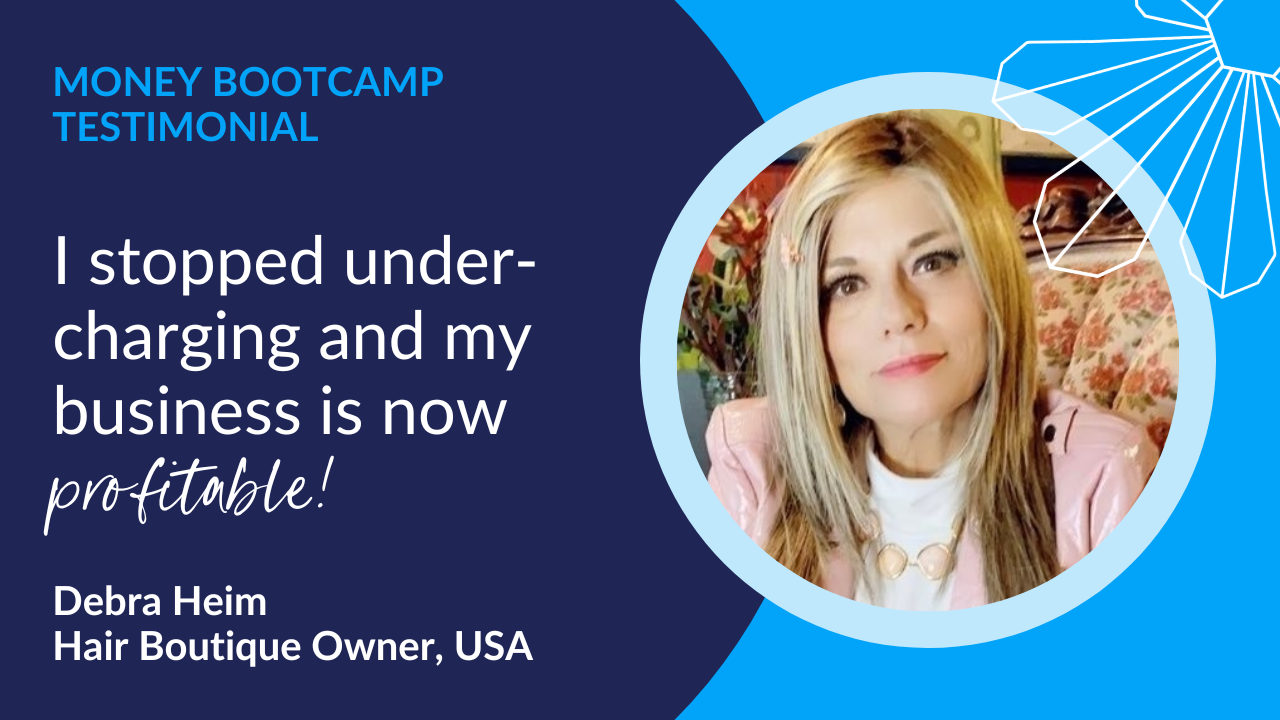 I stopped under-charging and my business is now profitable, thanks to Money Bootcamp