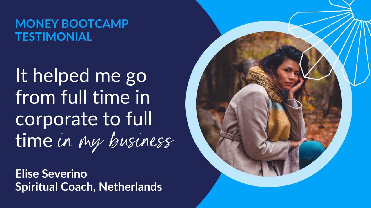 Money Bootcamp helped me go from full time in corporate to full time in my business 