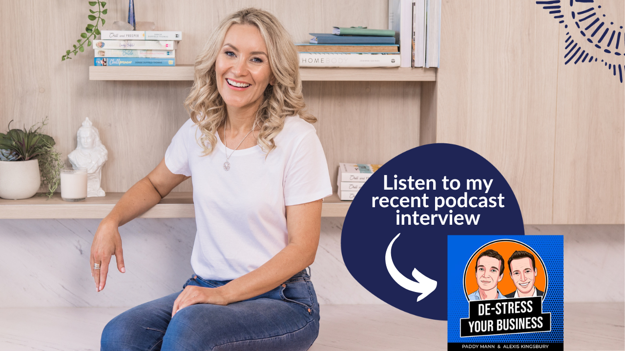 Denise on the De-stress Your Business podcast - You don't need to be perfect